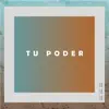 Proezas Un Sonido Profético - Tu Poder (feat. Bani Muñoz) - Single